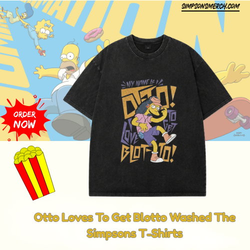 Otto Loves To Get Blotto DTNK2406 Washed The Simpsons T-Shirts